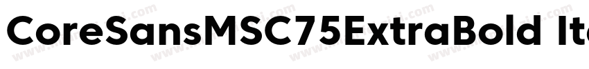 CoreSansMSC75ExtraBold Italic 常规斜体(字体转换
